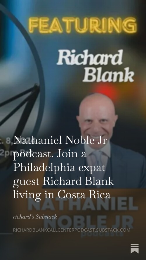 Nathaniel-Noble-Jr-podcast.-Join-a-Philadelphia-expat-guest-Richard-Blank-living-in-Costa-Rica-11.jpg