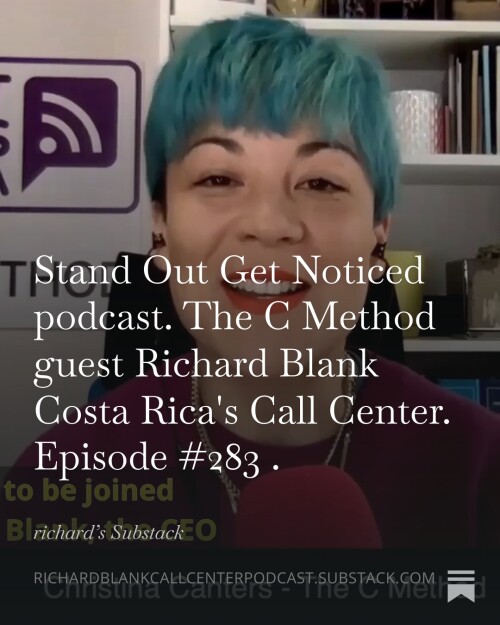 Stand-Out-Get-Noticed-podcast.-The-C-Method-guest-Richard-Blank-Costa-Ricas-Call-Center.-Episode-283-5.jpg